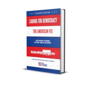Caring for Democracy: The American Fix